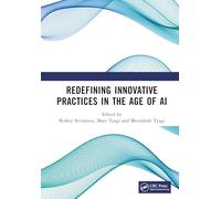 Redefining Innovative Practices in the Age of AI