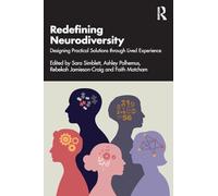 Redefining Neurodiversity: Designing Practical Solutions through Lived Experience