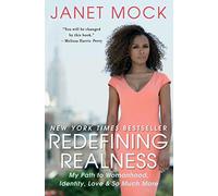 Redefining Realness: My Path to Womanhood, Identity, Love & So Much More