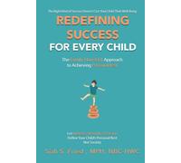 Redefining Success For Every Child: The Family, Flow & Fit Approach to Achieving Personal Best