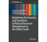 Redefining the Diversity and Dynamism of Natural Resources Management in the Global South (Sustainable Development Goals Series)