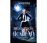 Redemption Academy: The Triplets Book 1