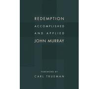 Redemption Accomplished and Applied