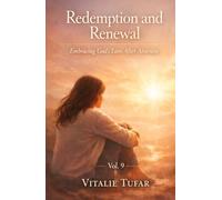 Redemption and Renewal: Embracing God’s Love After Abortion - Vol. 9 (Mending the Family Hearth: Rebuilding Bonds and Faith After Pregnancy Loss)