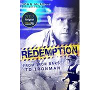 Redemption: From Iron Bars to Ironman