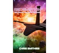 Redemption: New Heaven. New Earth. Old Enemy. (The Redemption Series)