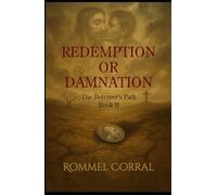 Redemption or Damnation: The Betrayer's Path Book II