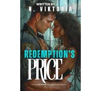 Redemption’s Price: A Dark Steamy BWWM Interracial Multicultural Standalone Secret Identity Forbidden Love Romance (TABOO PROFESSIONS)
