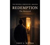 Redemption: The Restored (The Renewal Chronicles)