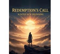 Redemption'S Call: A Fated New Beginning