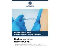Reden wir über IMPFSTOFFE: "WISSEN DER ERZIEHUNGSBERECHTIGTEN ÜBER DEN IMPFPLAN BEI KINDERN IM ALTER VON 2 BIS 18 MONATEN".
