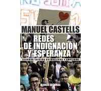 Redes de indignación y esperanza : los movimientos sociales en la era de internet