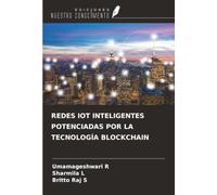 REDES IOT INTELIGENTES POTENCIADAS POR LA TECNOLOGÍA BLOCKCHAIN