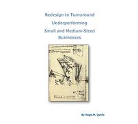 Redesign to Turnaround Underperforming Small and Medium-Sized Businesses