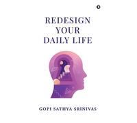 Redesign Your Daily Life