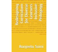 Redesigning Curriculum for Diverse Learners Inclusive Pedagogy