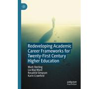 Redeveloping Academic Career Frameworks for Twenty-First Century Higher Education