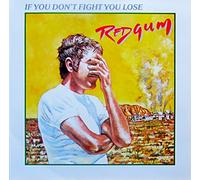 Redgum - If You Don't Fight You Lose