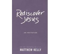 Rediscover Jesus: An Invitation
