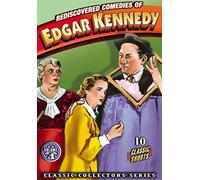 Rediscovered Comedies of Edgar Kennedy: Volume 4 - 10 Classic Shorts