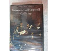 Rediscovering God in America II: Our Heritage