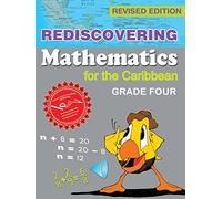 Rediscovering Mathematics for the Caribbean: Grade Four (Revised Edition)
