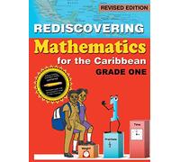 Rediscovering Mathematics for the Caribbean: Grade One (Revised Edition)