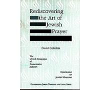 Rediscovering the Art of Jewish Prayer