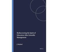 Rediscovering the Spirit of Education After Scientific Management