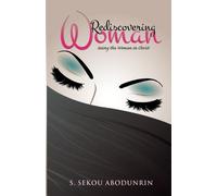 Rediscovering Woman: seeing the woman in Christ