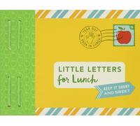 Redmond, Lea - Little Letters for Lunch: Keep It Short and Sweet (Letters To My)