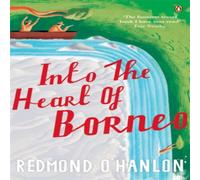 Redmond O'Hanlon Into the Heart of Borneo Paperback Book Redmond O'Hanlon Multicolor