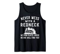 Redneck Hillbilly Costume - Never mess with a Redneck Tank Top