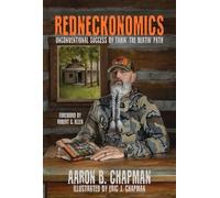 Redneckonomics: Unconventional Success by Takin' the Beatin' Path