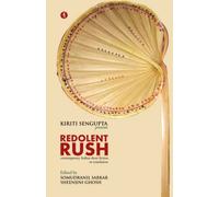 Redolent Rush: contemporary Indian short fiction in translation