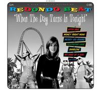 Redondo Beat - When the Day Turns Into Night [Vinyl LP] [VINYL]