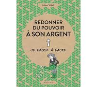 Redonner du pouvoir à son argent