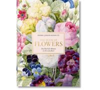 Redouté. The Book of Flowers. 45th Ed.: Das Buch der Blume / Le livre des fleu