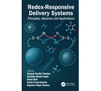 Redox-Responsive Delivery Systems : Principles, Advances and Applications