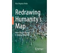 Redrawing Humanity’s Map: How Climate Change Is Shaping Migration