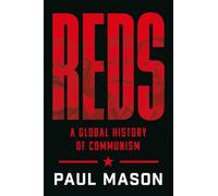 Reds: A Global History of Communism