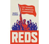 Reds: The Tragedy of American Communism