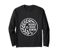 Reduce Reuse Renew Recycling Eco Design for Environmental Lo Long Sleeve T-Shirt