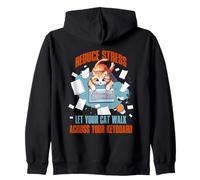 Reduce stress. Let your cat walk across your keyboard Zip Hoodie