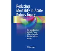 Reducing Mortality in Acute Kidney Injury