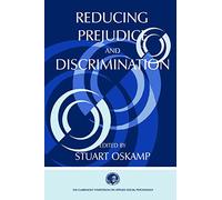 Reducing Prejudice and Discrimination (Claremont Symposium on Applied Social Psychology Series)