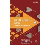 Reducing Risk in Health and Social Care: Towards Outstanding Teams and Services