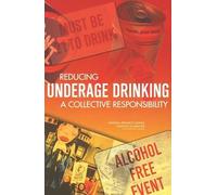 Reducing Underage Drinking: A Collective Responsibility