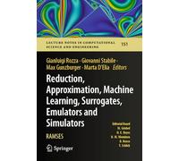 Reduction, Approximation, Machine Learning, Surrogates, Emulators and Simulators: RAMSES (Lecture Notes in Computational Science and Engineering, 151)