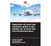 Réduction du bruit des réacteurs grâce à des études sur le bruit des microturboréacteurs